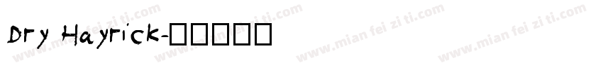 Dry Hayrick字体转换
